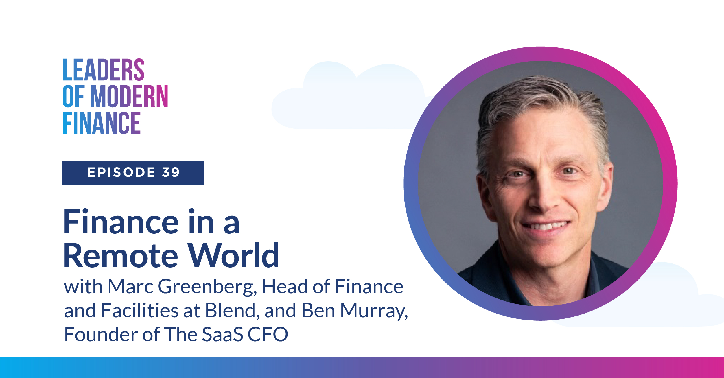 Leaders of Modern Finance – Managing a Virtual Team with Marc Greenberg ...