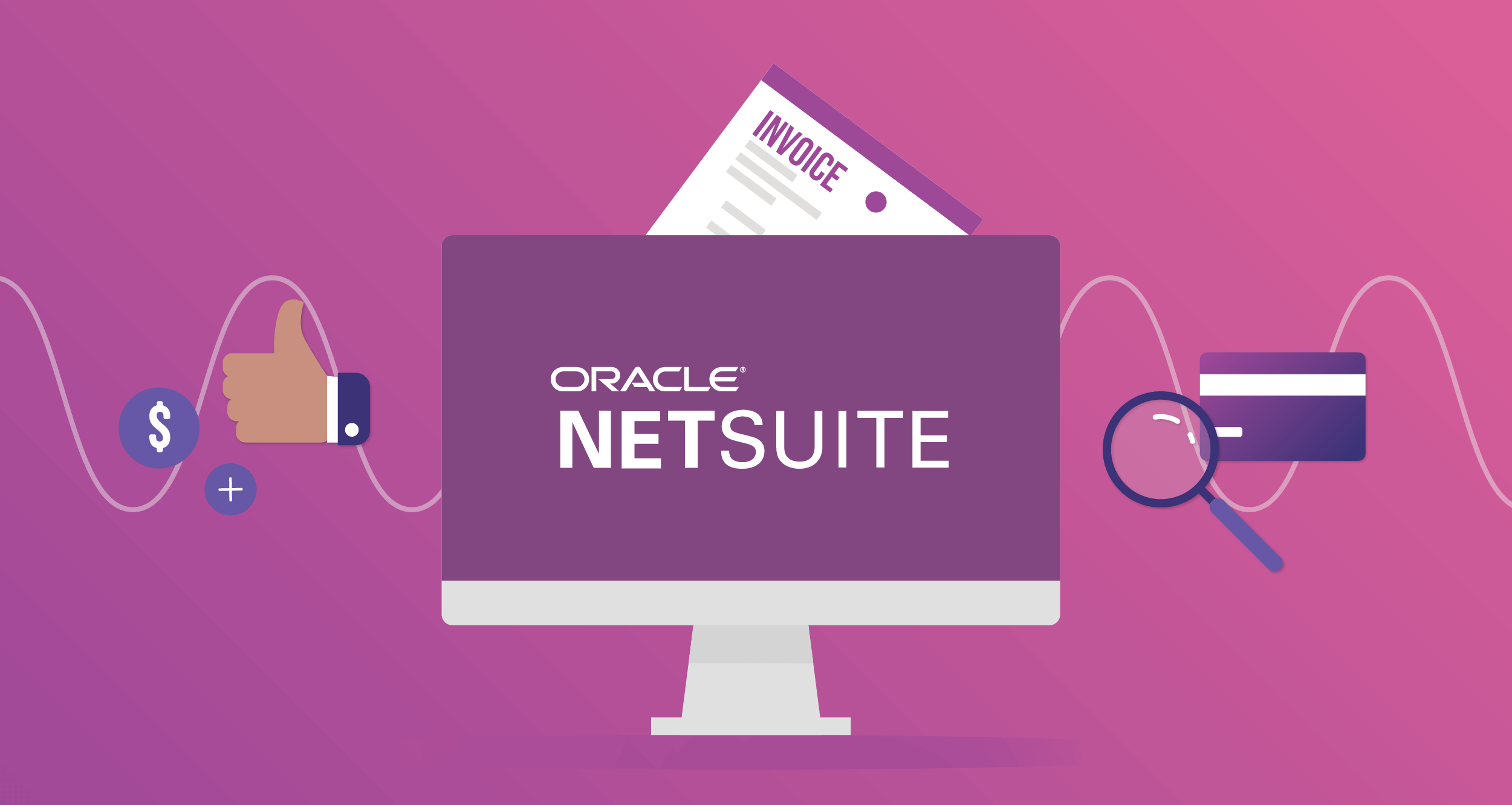 How to use Oracle NetSuite Invoice Management