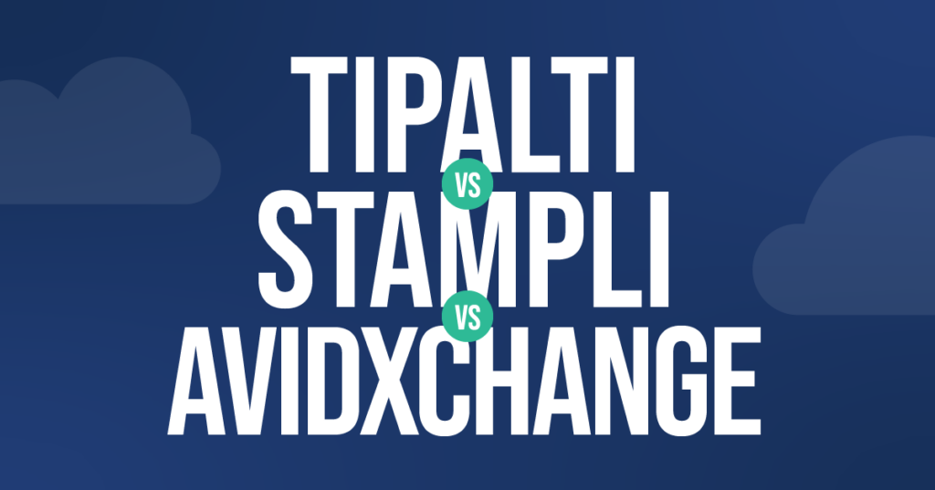 Tipalti vs. AvidXchange vs. Stampli